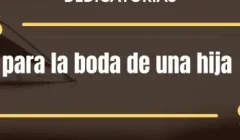 Dedicatorias para la boda de una hija
