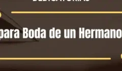 Dedicatorias para Boda de un Hermano