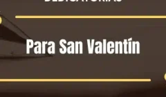 Dedicatorias para San Valentín