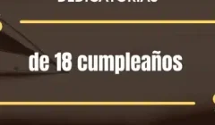 Dedicatorias 18 cumpleaños