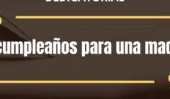 Dedicatorias de cumpleaños para una madre