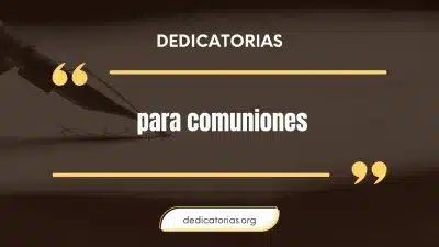 Dedicatorias para comuniones